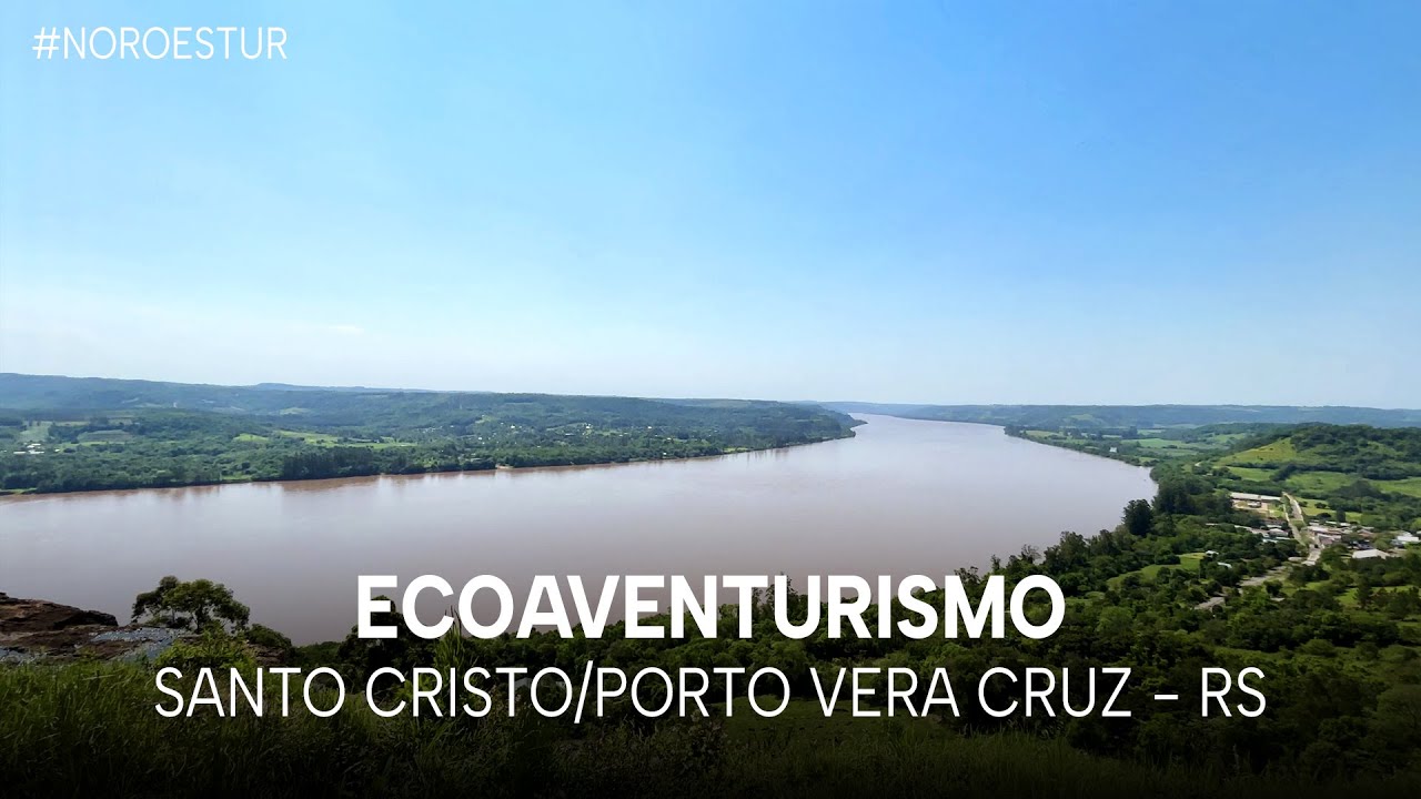 NOROESTUR – T1 E42 | Ecoaventurismo – Santo Cristo/Porto Vera Cruz/RS